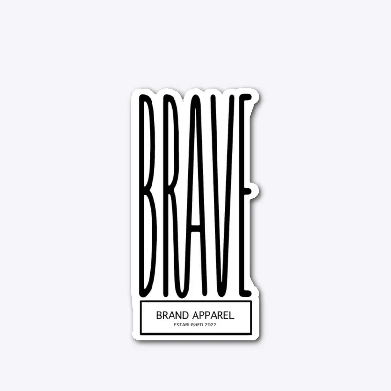 Brave Brand Apparel Est 2022